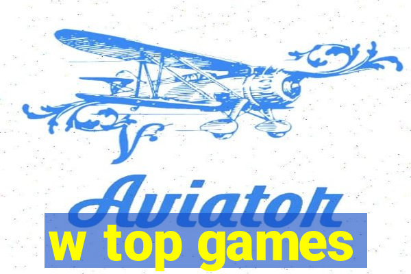 w top games